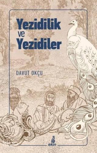 Yezidilik ve Yezidiler | benlikitap.com