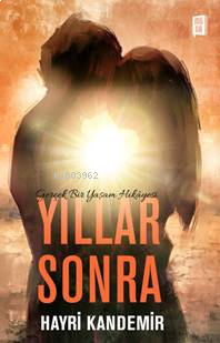 Yıllar Sonra | benlikitap.com