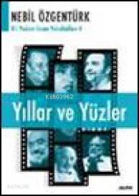 Yıllar ve Yüzler | benlikitap.com