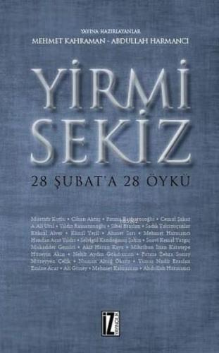 Yirmi Sekiz - 28 Şubat'a 28 Öykü | benlikitap.com