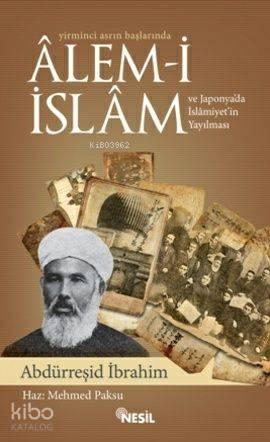 Yirminci Asrın Başlarında Alem-i İslam ve Japonya'da İslamiyet'in Yayı