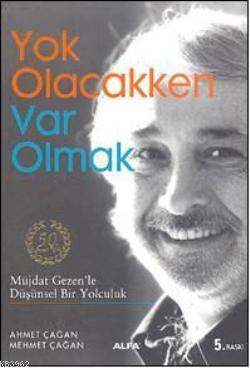 Yok Olacakken Var Olmak | benlikitap.com