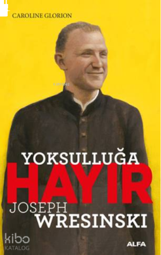 Yoksulluğa Hayır - Joseph Wresinski | benlikitap.com