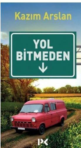 Yol Bitmeden | benlikitap.com