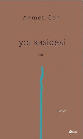 Yol Kasidesi | benlikitap.com