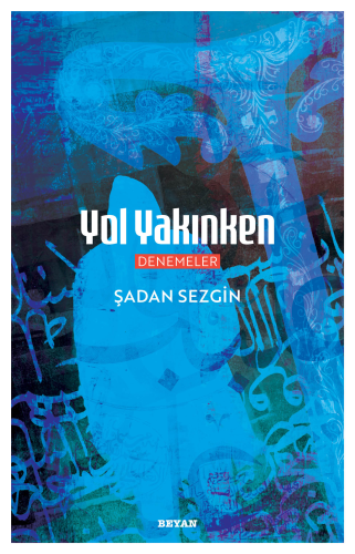 Yol Yakınken | benlikitap.com