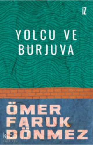 Yolcu ve Burjuva | benlikitap.com