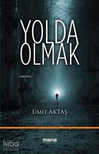 Yolda Olmak | benlikitap.com