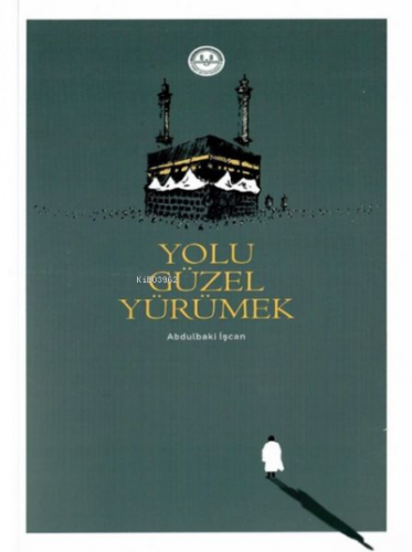 Yolu Güzel Yürümek | benlikitap.com