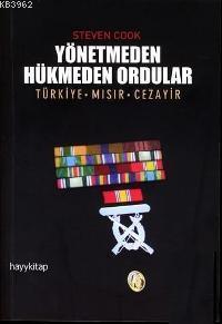 Yönetmeden Hükmeden Ordular Türkiye - Mısır - Cezayir | benlikitap.com