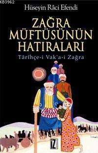 Zağra Müftüsünün Hatıraları; Tarihçe-i Vak'a-i Zağra | benlikitap.com