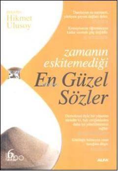 Zamanın Eskitemediği Engüzel Sözler | benlikitap.com