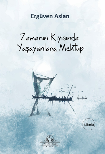 Zamanın Kıyısında Yaşayanlara Mektup | benlikitap.com