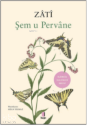 Zati Şem u Pervane | benlikitap.com