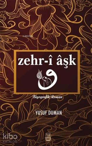 Zehr-î Âşk | benlikitap.com