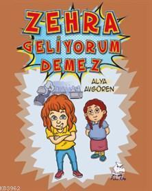 Zehra Geliyorum Demez | benlikitap.com