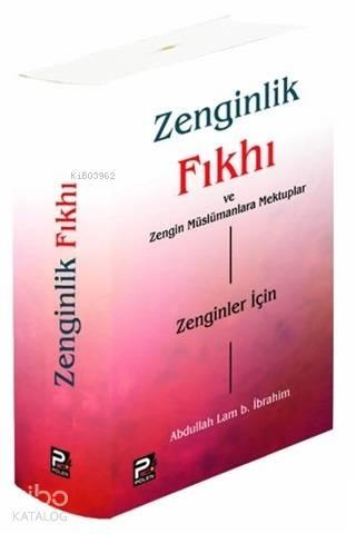 Zenginlik Fıkhı ve Zengin Müslümanlara Mektuplar | benlikitap.com