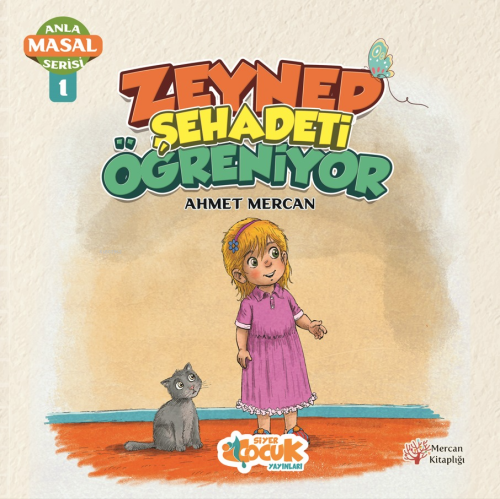 Zeynep Şehadeti Öğreniyor - Anla Masal Serisi 1 | benlikitap.com