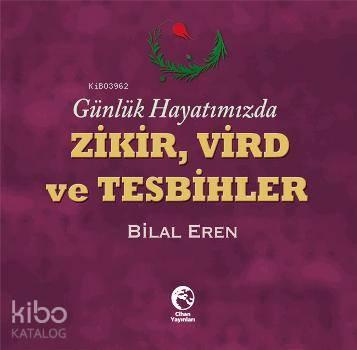 Zikir, Vird ve Tesbihler | benlikitap.com