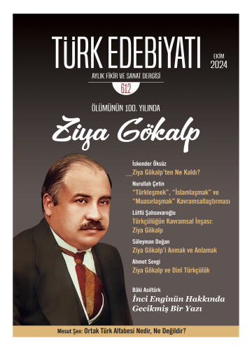 Ziya Gökalp - Türk Edebiyatı Aylık Fikir ve Sanat Dergisi Ekim Sayısı 