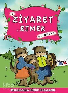 Ziyaret Etmek Ne Güzel | benlikitap.com