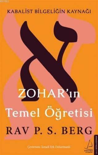 Zohar'ın Temel Öğretisi; Kabalist Bilgeliğin Kaynağı | benlikitap.com