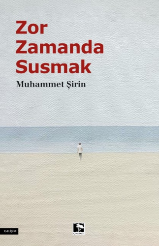 Zor Zamanda Susmak | benlikitap.com