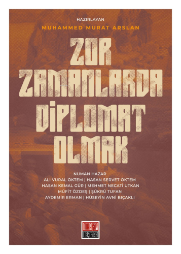 Zor Zamanlarda Diplomat Olmak | benlikitap.com