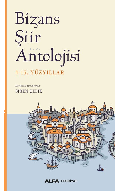 Bizans Şiir Antlojisi;4-15. Yüzyıllar | Benlikitap.com